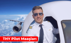 THY Pilot Maaşları 2025:  Maaşları Etkileyen Faktörler ve Pilot Olma Şartları…