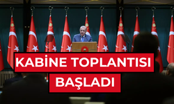 Beştepe’de Kabine Toplantısı başladı: Gözler Cumhurbaşkanı Erdoğan’ın açıklamalarında