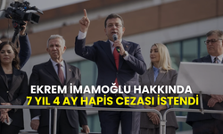 Ekrem İmamoğlu hakkında 7 yıl 4 ay hapis cezası istendi