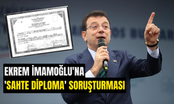 Ekrem İmamoğlu'na 'sahte diploma' soruşturması