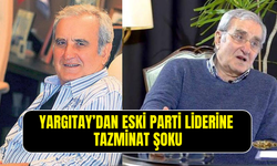 Eski Parti Liderine Tazminatı Şoku: Yargıtay 50 Milyon Lirayı Az Buldu