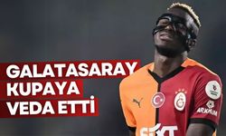 Galatasaray kupaya veda etti!