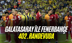 Galatasaray ile Fenerbahçe 402. randevuda