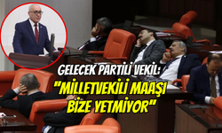 Gelecek Partisi Milletvekili Doğan Demir: ‘’Milletvekili maaşı yetmiyor’’