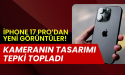 iPhone 17 Pro tasarımı tartışma yarattı: Kamera tüm arka yüzeyi kaplayacak mı?