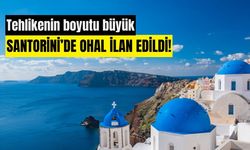 Binlerce kişi Santorini'yi terk etti! Adada OHAL ilan edildi!