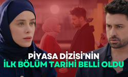 Piyasa Dizisi Ne Zaman Başlıyor? İlk Bölüm Tarihi Belli Oldu