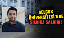 Konya Selçuk Üniversitesi’nde silahlı saldırı!