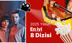 2025’in en iyi ve iddialı 8 dizisi