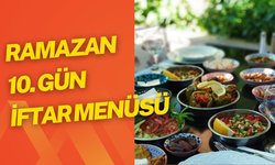 Bugün iftara ne pişirsem 10 Mart 2025? Ramazan 10. gün iftar menüsü