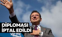 Ekrem İmamoğlu'nun diploması iptal edildi