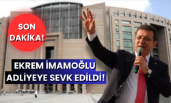 Ekrem İmamoğlu Adliyeye Sevk Ediliyor!