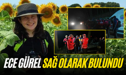 Günlerdir kayıp olan Ece Gürel sağ olarak bulundu