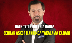 Kendisi sosyal medya hesabından açıkladı: Halk TV Müdür Serhan Asker’e yakalama kararı