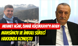 Mehmet Ağar, İsmail Küçükkaya’yı aradı: Mansimov ve İmralı süreci hakkında konuştu