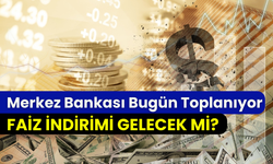 Merkez Bankası faiz kararını açıklıyor: Yılın ikinci toplantısında indirim kararı gelecek mi?