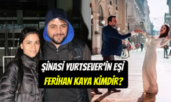 Şinasi Yurtsever’in eşi Ferihan Kaya kimdir? Ferihan Kaya kaç yaşında, çocuğu var mı?