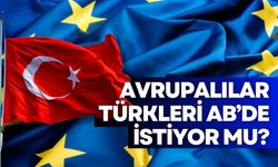 Avrupalı vatandaşlar yanıtladı: Türkleri AB'de istiyor musunuz?