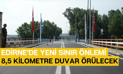 Türkiye’den göç ve kaçak geçişlere yeni önlem: Yunanistan sınırına 8,5 kilometre duvar örülüyor