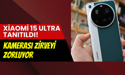 Xiaomi 15 Ultra, Leica kamerasıyla tanıtıldı: İşte Türkiye fiyatı ve özellikleri