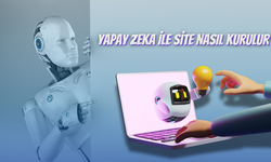 Yapay Zeka Kullanarak Nasıl Web Sitesi Kurulur?