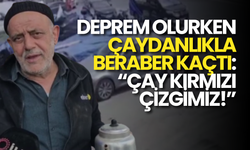Deprem Olurken Çaydanlığı da Aldı Kaçtı! O Anlar Kameralara Böyle Yansıdı...