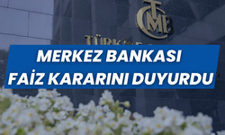 Son dakika! Merkez Bankası faiz kararını açıkladı