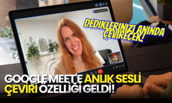 Artık Dil Öğrenmemize Gerek Kalmayabilir: Google Meets, Canlı Çeviri Yapacak!