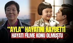 Ayla “Kim Eunja” öldü mü? “Ayla” filminin Ayla’sı hayatını kaybetti