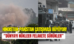 Birleşmiş Milletler’den kritik uyarı: ‘’Hindistan-Pakistan savaşı dünyayı sarsar’’