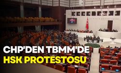 CHP'den TBMM'de HSK protestosu