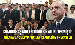 Cumhurbaşkanı Erdoğan sinyalini vermişti: Ankara’da Süleymancılara operasyon