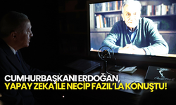 Cumhurbaşkanı Erdoğan, Yapay Zeka ile Necip Fazıl’la Konuştu