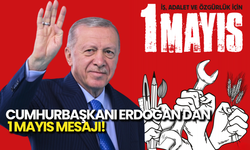 Cumhurbaşkanı Erdoğan'dan 1 Mayıs Mesajı!