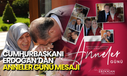 Cumhurbaşkanı Erdoğan’dan Anneler Günü Mesajı