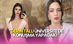 Derin Talu'nun Üniversitede Konuşma Yapacağı İddia Edildi!