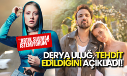 Derya Uluğ, "Artık Susmak İstemiyorum" Diyerek Korkunç Tehditlerini İfşa Etti