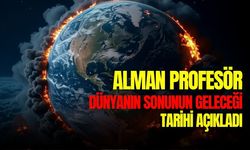 Dünyanın sonu ne zaman gelecek? Alman profesör tarih verdi!