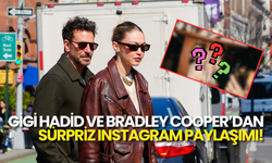 Gigi Hadid, Sevgilisi Bradley Cooper ile İlk Instagram Paylaşımını Yaptı!
