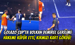 Golazo Cup’ta Volkan Demirel krizi: Hakeme küfür etti, kırmızı kart gördü