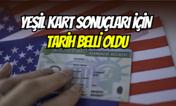 Heyecan başladı: Green Card (Yeşil Kart) sonuçları ne zaman açıklanacak, nasıl öğrenilir?