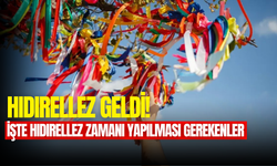 Hıdırellez ne zaman 2025? Hıdırellez nedir, duası nelerdir? İşte Hıdırellez ritüelleri