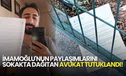 İmamoğlu'nun X Paylaşımlarını Sokaklarda Dağıtan Avukat Saldıroğlu Tutuklandı!