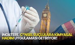İngiltere C*nsel Suçlulara Kimyasal Hadım Uygulaması Getiriyor!