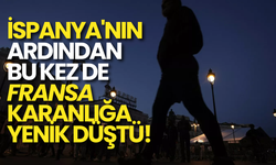 İspanya’dan Sonra Fransa’da da Büyük Elektrik Kesintisi!
