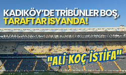 Kadıköy’de Tribünler Boş, Fenerbahçe Taraftarı İsyanda!