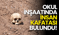 Kars’ta Okul İnşaatında İnsan Kafatası Bulundu!