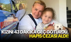 Kızını 43 Dakika Geç Götürdü, Hapis Cezası Aldı!