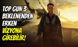 Maverick’in senaristi açıkladı: Top Gun 3 filmi beklenenden erken vizyona girebilir