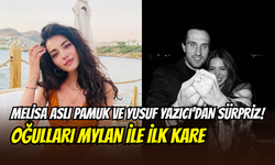 Melisa Aslı Pamuk ve Yusuf Yazıcı’dan sürpriz fotoğraf: Minik Mylan ile ilk poz geldi